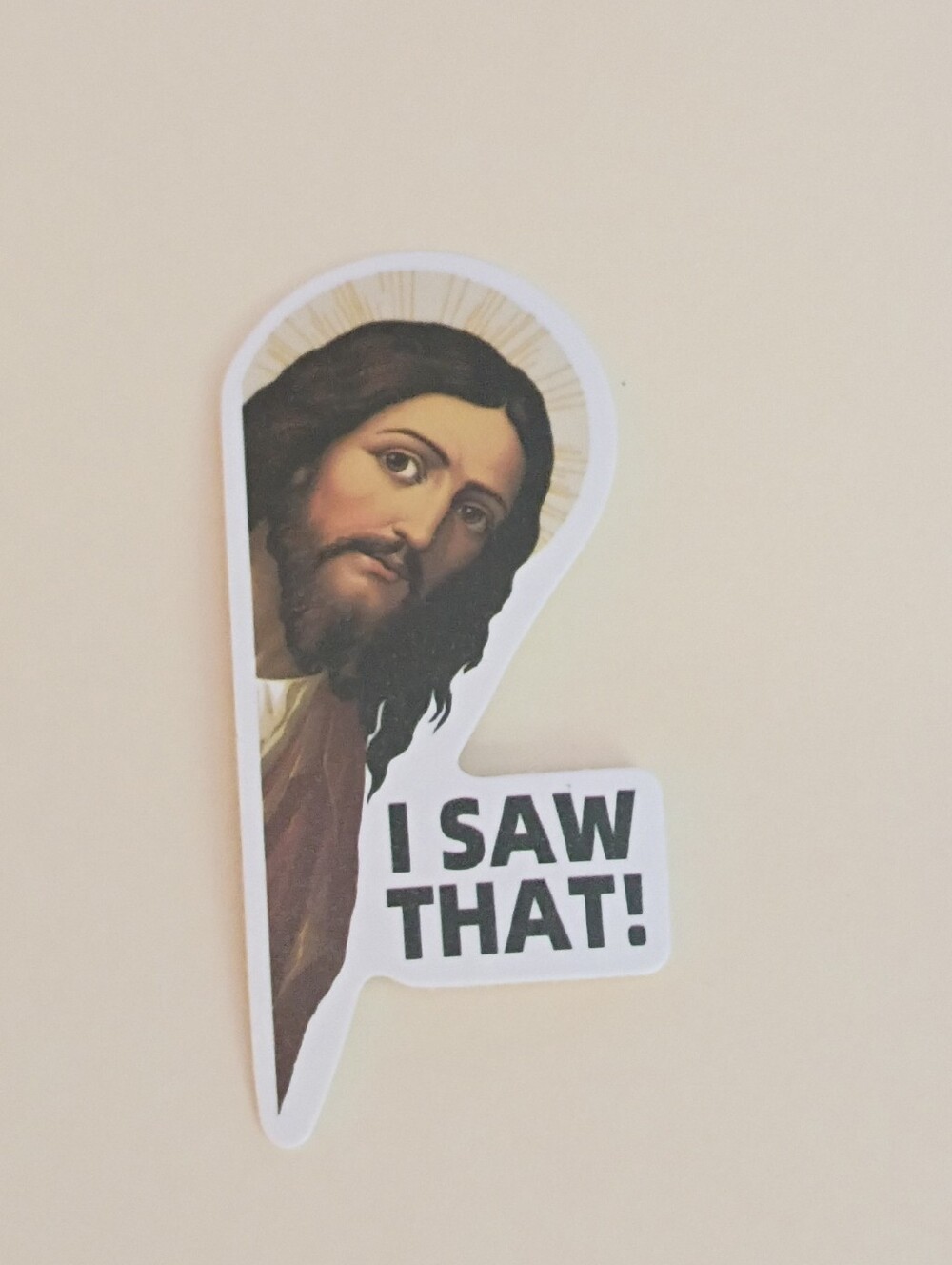 10/$10 Stickers Decal - Jesus Peaking Out From Side - I Saw That!